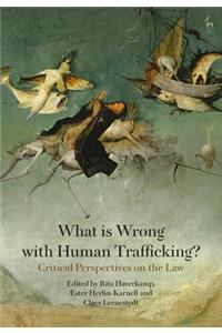 What is Wrong with Human Trafficking?