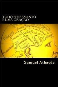 Todo Pensamento é Uma Oração