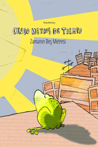 Cinco metros de tiempo/Zamanın Beş Metresi