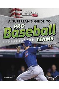 Superfan's Guide to Pro Baseball Teams