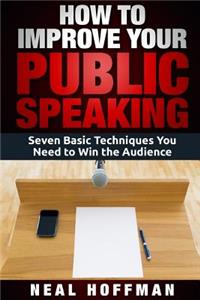 How to Improve Your Public Speaking