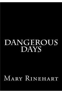 Dangerous Days