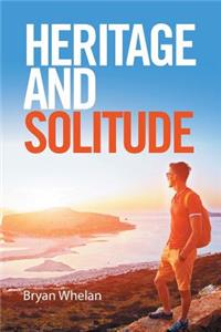 Heritage and Solitude