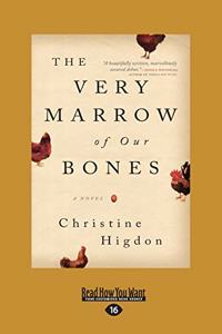 The Very Marrow of Our Bones