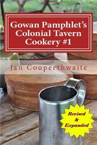 Gowan Pamphlet's Colonial Tavern Cookery