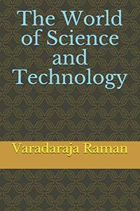 The World of Science and Technology