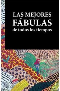 Las Mejores Fabulas de Todos Los Tiempos