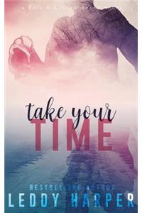Take Your Time