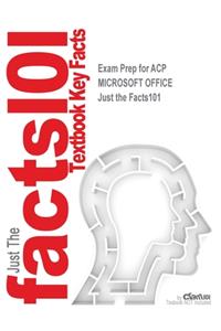 Exam Prep for ACP MICROSOFT OFFICE