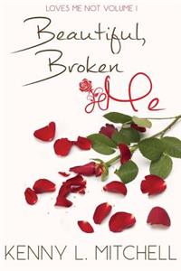 Loves Me Not Volume I