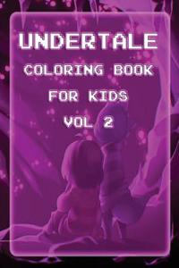 Undertale Coloring Book for Kids Vol 2