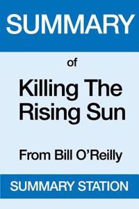 Killing the Rising Sun: From Bill O'Reilly