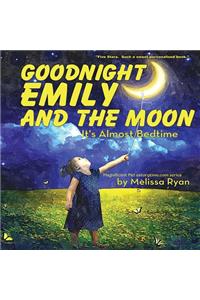 Goodnight Emily and the Moon, It's Almost Bedtime