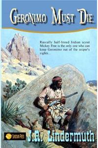 Geronimo Must Die