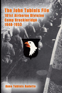 John Tubinis File, 101st Airborne Division, Camp Breckinridge, 1948-1953
