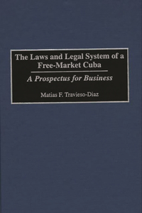 Laws and Legal System of a Free-Market Cuba