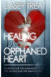 Healing the Orphaned Heart