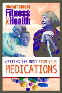 Getting the Most from Your Medications