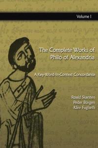 The Complete Works of Philo of  Alexandria: A Key-Word-In-Context Concordance (Vol 1)