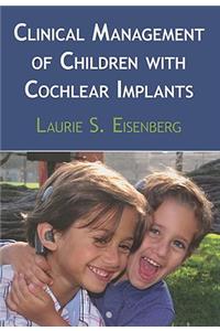 Clinical Management of Children with Cochlear Implants