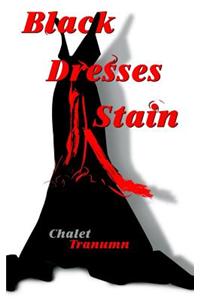 Black Dresses Stain