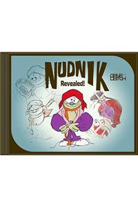 Nudnik Revealed!