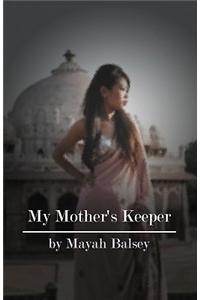 My Mother's Keeper