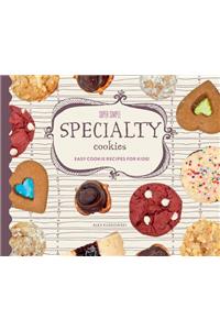 Super Simple Specialty Cookies: Easy Cookie Recipes for Kids!