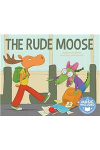 The Rude Moose