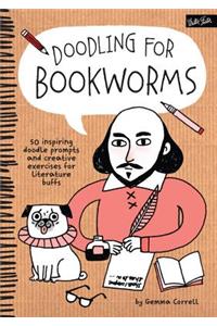 Doodling for Bookworms: 50 Inspiring Doodle Prompts and Creative Exercises for Literature Buffs