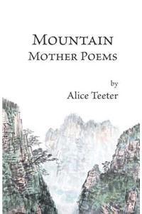 Mountain Mother Poems
