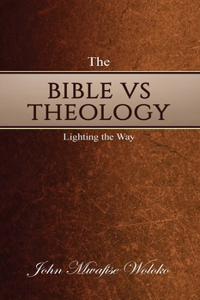 The Bible Vs Theology