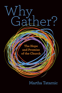 Why Gather?