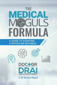 The Medical Moguls Formula
