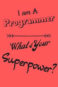I am a Programmer What's Your Superpower