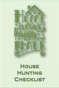 House Hunting Checklist