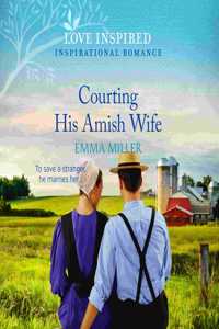 Courting His Amish Wife