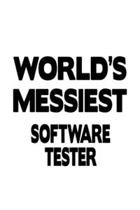 World's Messiest Software Tester