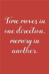 Time Moves in One Direction: 6x9 inch Daily Planner Journal, To Do List Notebook, Daily Organizer, With Motivational Quotes