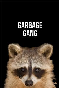 Garbage Gang: Raccoon Notebook To Write In - Raccoon Gift For Him