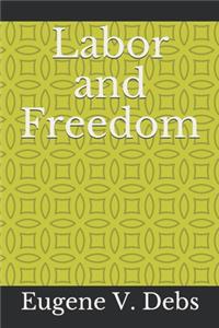 Labor and Freedom