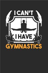 I Can't I Have Gymnastics