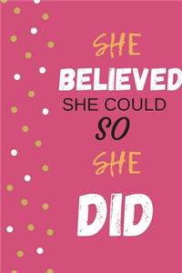 She Believed She Could So She Did