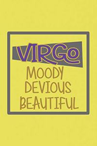Virgo Moody, Devious, Beautiful Zodiac Horoscope lined blank notebook