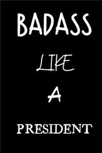 badass like a president