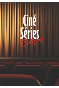 Ciné Séries Critiques