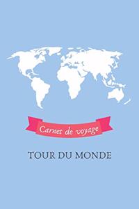 Carnet de voyage Tour du Monde
