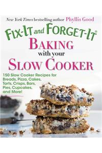 Fix-It and Forget-It Baking with Your Slow Cooker