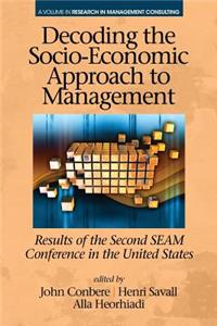 Decoding the Socio‐Economic Approach to Management