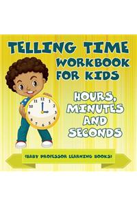 Telling Time Workbook for Kids